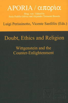 Doubt, Ethics & Religion: Wittgenstein & the Counter-Enlightenment (Hardback)