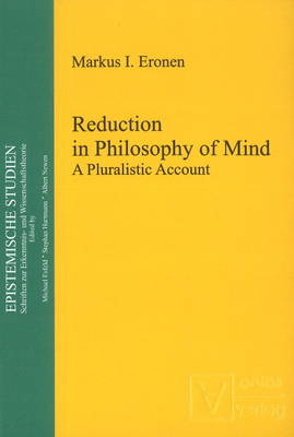 Reduction in Philosophy of Mind: A Pluralistic Account (Hardback)