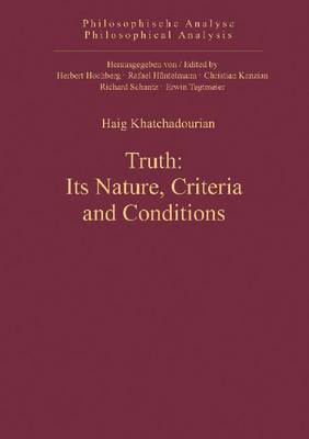Truth: Its Nature, Criteria & Conditions (Hardback)