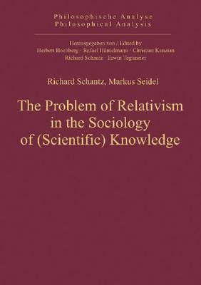 Problem of Relativism in the Sociology of (Scientific) Knowledge (Hardback)