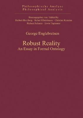 Robust Reality: An Essay in Formal Ontology (Hardback)