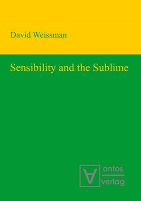 Sensibility & the Sublime (Hardback)
