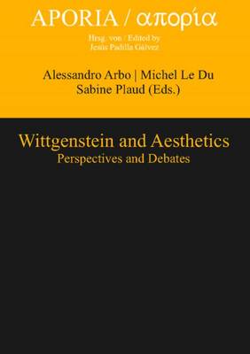 Wittgenstein & Aesthetics: Perspectives & Debates (Hardback)