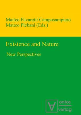 Existence & Nature: New Perspectives (Hardback)