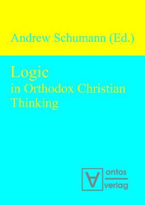 Logic in Orthodox Christian Thinking (Hardback)