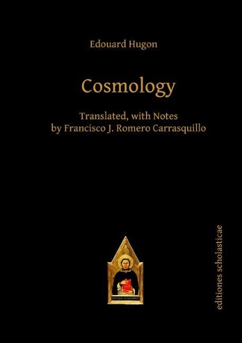 Cosmology - Scholastic Editions - Editiones Scholasticae (Hardback)