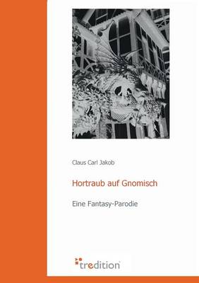 Hortraub Auf Gnomisch (Paperback)