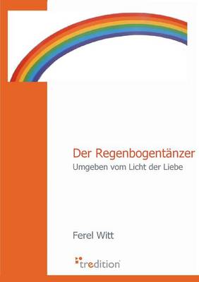 Der Regenbogentanzer (Paperback)