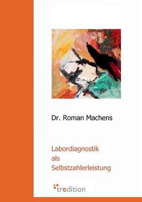 Labordiagnostik ALS Selbstzahlerleistung (Paperback)