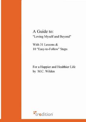A Guide to: Loving Myself and Beyond (Paperback)