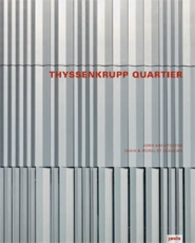 Thyssenkrupp Headquarters: JSWD Architects Chaix and Morel & Associates (Hardback)