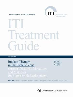 ITI Treatment Guide, Volume 10: Implant Therapy in the Esthetic Zone: Current Treatment Modalities and Materials for Single-tooth Replacements (Hardback)