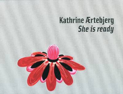 Katherine Aertebjerg: She is Ready (Hardback)