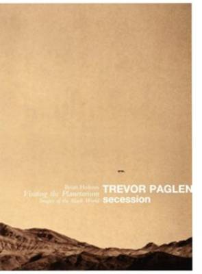 Trevor Paglen - Secession (Paperback)