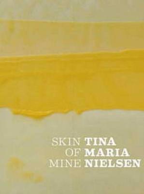 Tina Maria Nielsen - Skin of Mine (Paperback)