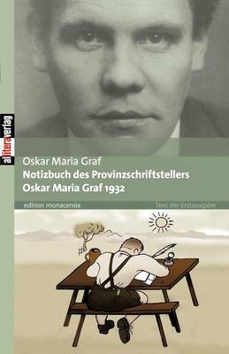 Notizbuch Des Provinzschriftstellers Oskar Maria Graf 1932 (Paperback)