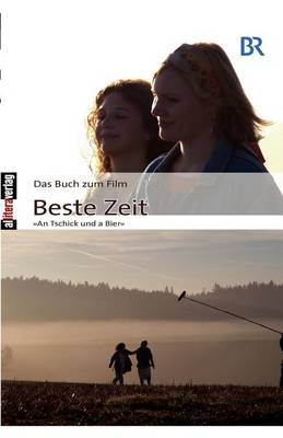 Das Buch Zum Film: Beste Zeit (Paperback)