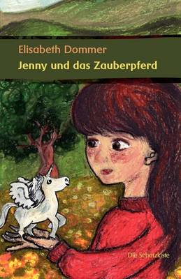 Jenny Und Das Zauberpferd (Paperback)