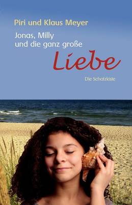 Jonas, Milly Und Die Ganz Gro e Liebe (Paperback)