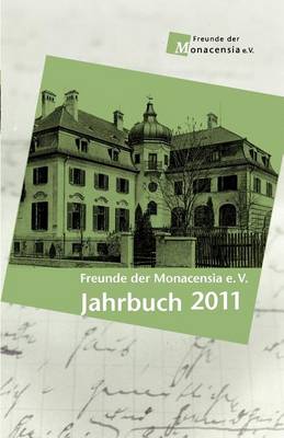 Freunde Der Monacensia E.V. (Paperback)