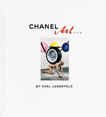 Karl Lagerfeld: Chanel Art (Hardback)