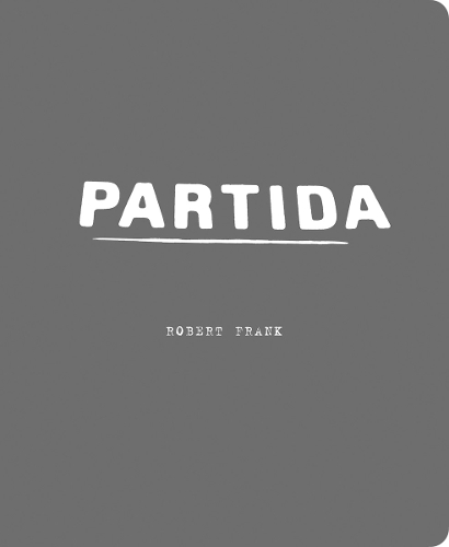 Robert Frank: Partida (Paperback)