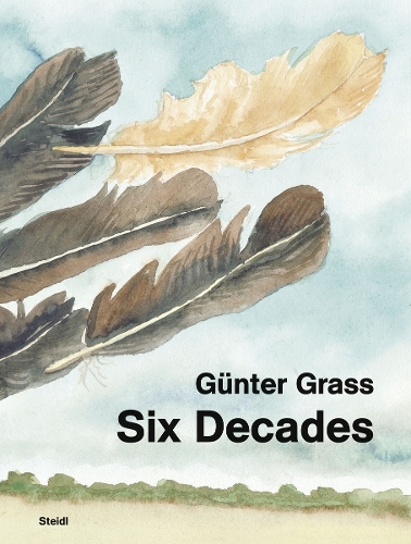 Gunter Grass: Six Decades (Hardback)
