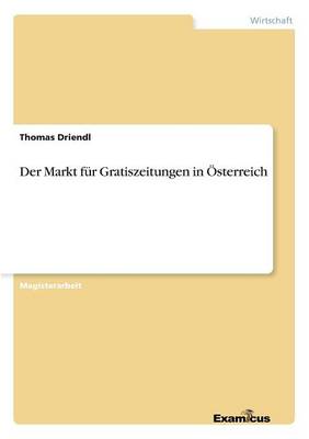 Der Markt Fur Gratiszeitungen in Osterreich (Paperback)