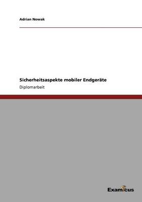 Sicherheitsaspekte Mobiler Endgerate (Paperback)