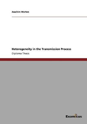 Heterogeneity in the Transmission Process (Paperback)