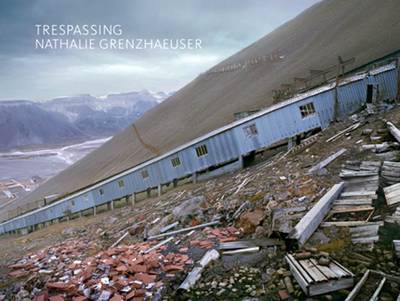 Nathalie Grenzhaeuser: Trespassing (Hardback)