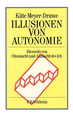 Illusionen Von Autonomie (Paperback)