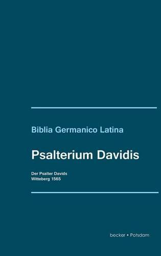 Psalterium Davidis. Der Psalter Davids (Hardback)