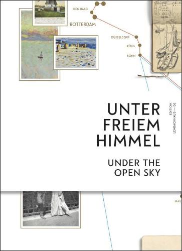 Under the Open Sky: Traveling with Wassily Kandinsky and Gabriele Munter (Hardback)
