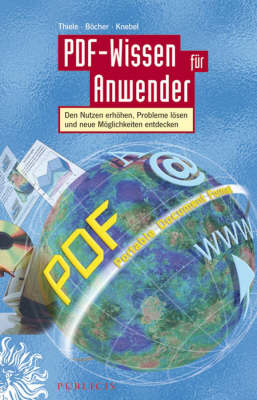 PDF Wissen Fur Anwender: Den Nutzen Erhohen, Probleme Losen Und Neue Moglichkeiten Entdecken (Paperback)