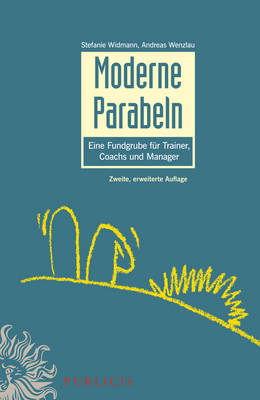 Moderne Parabeln: Eine Fundgrube fur Trainer, Coachs und Manager (Hardback)