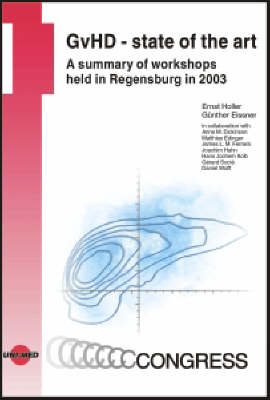 GvHD - State of the Art: A Summary of Workshops Held in Regensburg in 2003 - Uni-Med Congress (Hardback)