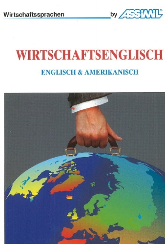 Wirtschaftsenglisch: Englisch & Amerikanisch (Paperback)