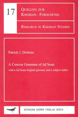 A Concise Grammar of Ju/'hoan: With a Ju/'hoan-English Glossary and a Subject Index (Paperback)
