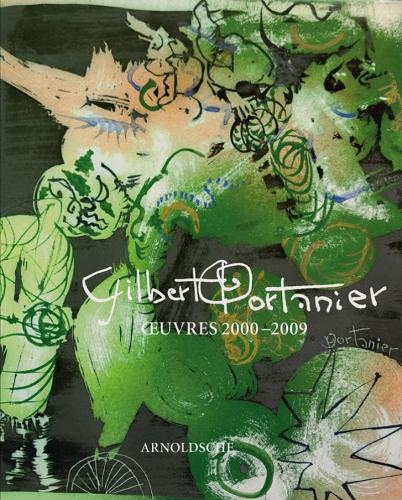 Gilbert Portanier: Oeuvre 2000-2008 (Hardback)