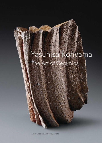 Yasuhisa Kohyama: The Art of Ceramics (Hardback)