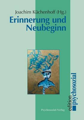 Erinnerung Und Neubeginn (Paperback)