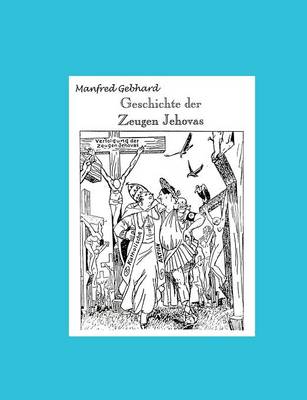 Geschichte Der Zeugen Jehovas (Paperback)