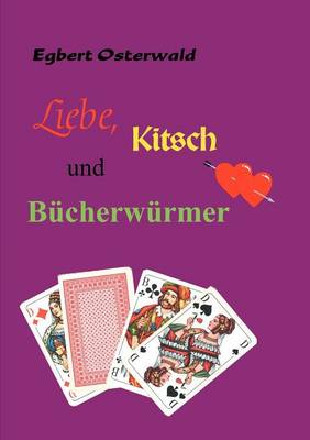 Liebe, Kitsch Und B Cherw Rmer (Paperback)