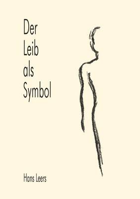 Der Leib ALS Symbol (Paperback)
