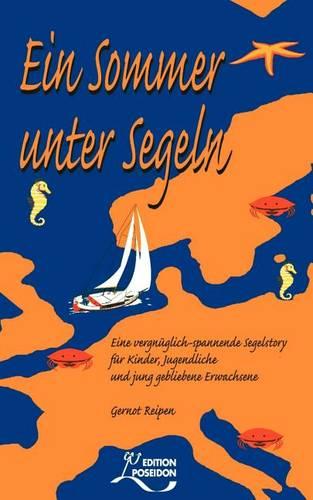 Ein Sommer Unter Segeln (Paperback)