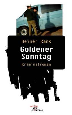 Goldener Sonntag. Kriminalroman (Paperback)