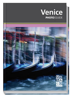 Venice Photo Guide - Monaco Books Photo Guides (Paperback)