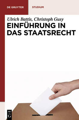 Einf hrung in Das Staatsrecht - de Gruyter Studium (Hardback)