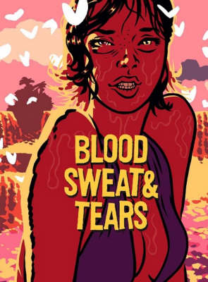 Blood, Sweat and Tears (Hardback)